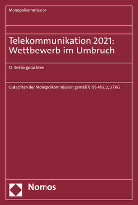 Monopolkommission | Telekommunikation 2021: Wettbewerb im Umbruch | Buch | 978-3-8487-7379-4 | sack.de