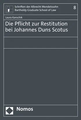 Kanschik |  Die Pflicht zur Restitution bei Johannes Duns Scotus | Buch |  Sack Fachmedien