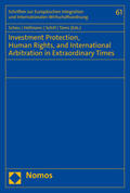 Scheu / Hofmann / Schill |  Investment Protection, Human Rights, and International Arbit | Buch |  Sack Fachmedien