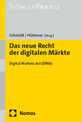 Schmidt | Hübener  |  Das neue Recht der digitalen Märkte | Buch |  Sack Fachmedien