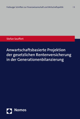 Seuffert | Seuffert, S: Anwartschaftsbasierte Projektion der gesetzlich | Buch | 978-3-8487-7426-5 | sack.de