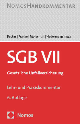 Becker / Franke / Molkentin |  Sozialgesetzbuch VII: SGB VII | Buch |  Sack Fachmedien