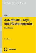 Marx |  Aufenthalts-, Asyl- und Flüchtlingsrecht | Buch |  Sack Fachmedien