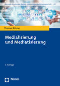 Birkner |  Medialisierung und Mediatisierung | Buch |  Sack Fachmedien