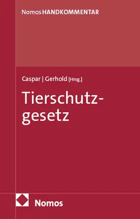 Caspar / Gerhold |  Tierschutzgesetz: TierSchG | Buch |  Sack Fachmedien