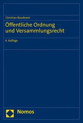 Baudewin |  Öffentliche Ordnung und Versammlungsrecht | Buch |  Sack Fachmedien