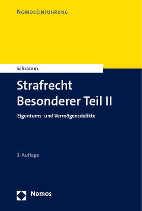 Schramm | Strafrecht Besonderer Teil II | Buch | 978-3-8487-7523-1 | sack.de