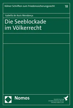 de Assis Mendonça / Mendonc¸a |  Die Seeblockade im Völkerrecht | Buch |  Sack Fachmedien