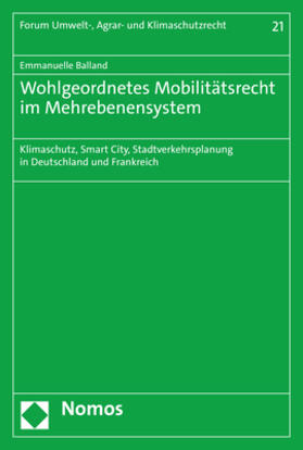 Balland | Wohlgeordnetes Mobilitätsrecht im Mehrebenensystem | Buch | 978-3-8487-7532-3 | sack.de