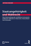 Wagner |  Staatsangehörigkeit und Wahlrecht | Buch |  Sack Fachmedien
