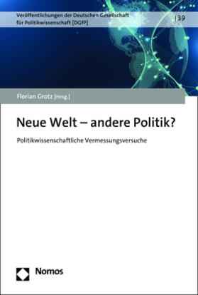 Grotz |  Neue Welt - andere Politik? | Buch |  Sack Fachmedien