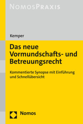 Kemper | Das neue Vormundschafts- und Betreuungsrecht | Buch | 978-3-8487-7551-4 | sack.de