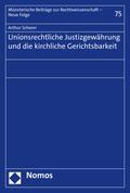 Scherer |  Scherer, A: Unionsrechtliche Justizgewährung und die kirchli | Buch |  Sack Fachmedien