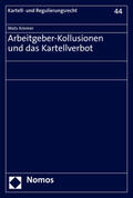 Kremer |  Arbeitgeber-Kollusionen und das Kartellverbot | Buch |  Sack Fachmedien