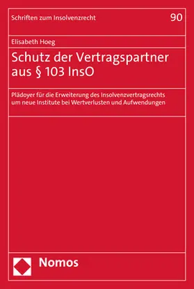 Hoeg |  Schutz der Vertragspartner aus § 103 InsO | Buch |  Sack Fachmedien