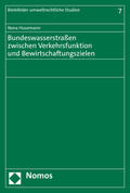Husemann |  Bundeswasserstraßen zwischen Verkehrsfunktion und Bewirtschaftungszielen | Buch |  Sack Fachmedien