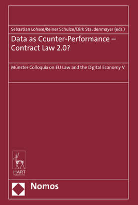 Lohsse / Schulze / Staudenmayer | Data as Counter-Performance - Contract Law 2.0? | Buch | 978-3-8487-7606-1 | sack.de