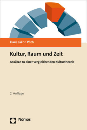 Roth | Roth, H: Kultur, Raum und Zeit | Buch | 978-3-8487-7607-8 | sack.de
