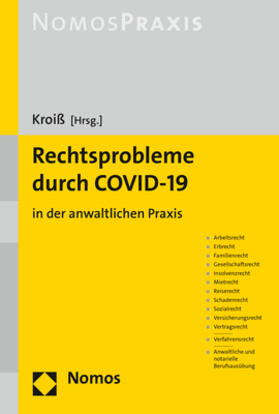 Kroiß | Rechtsprobleme durch COVID-19 | Buch | 978-3-8487-7611-5 | sack.de