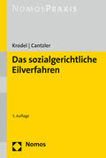 Krodel / Cantzler |  Das sozialgerichtliche Eilverfahren | Buch |  Sack Fachmedien
