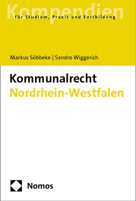 Söbbeke / Wilcken |  Kommunalrecht Nordrhein-Westfalen | Buch |  Sack Fachmedien