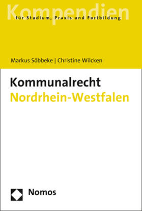Söbbeke / Wilcken | Kommunalrecht Nordrhein-Westfalen | Buch | 978-3-8487-7625-2 | sack.de