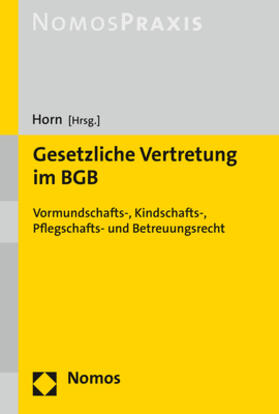 Horn | Gesetzliche Vertretung im BGB | Buch | 978-3-8487-7662-7 | sack.de