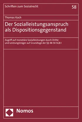 Koch |  Der Sozialleistungsanspruch als Dispositionsgegenstand | Buch |  Sack Fachmedien