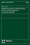 Haupt |  Mitbestimmung des Betriebsrates bei der Einführung einer Corporate Identity | Buch |  Sack Fachmedien