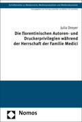 Dreyer |  Dreyer, J: Die florentinischen Autoren- und Druckerprivilegi | Buch |  Sack Fachmedien