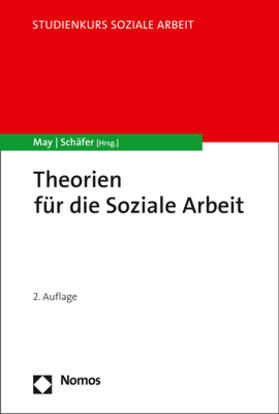 May / Schäfer | Theorien für die Soziale Arbeit | Buch | 978-3-8487-7689-4 | sack.de