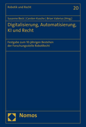 Beck / Kusche / Valerius | Digitalisierung, Automatisierung, KI und Recht | Buch | 978-3-8487-7705-1 | sack.de