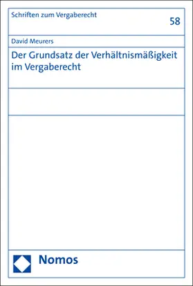 Meurers |  Der Grundsatz der Verhältnismäßigkeit im Vergaberecht | Buch |  Sack Fachmedien