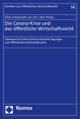 Chan / Ennuschat / Lee |  Die Corona-Krise und das öffentliche Wirtschaftsrecht | Buch |  Sack Fachmedien