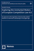 Schulze |  Exploring the Uncharted Waters of European Competition Law 4.0 | Buch |  Sack Fachmedien