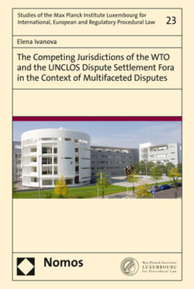 Ivanova | Ivanova, E: Competing Jurisdictions of the WTO and the UNCLO | Buch | 978-3-8487-7746-4 | sack.de