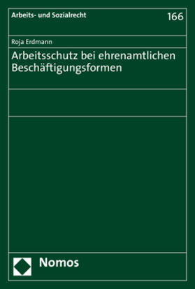 Erdmann | Erdmann, R: Arbeitsschutz bei ehrenamtlichen Beschäftigungsf | Buch | 978-3-8487-7753-2 | sack.de