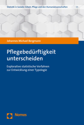 Bergmann | Bergmann, J: Pflegebedürftigkeit unterscheiden | Buch | 978-3-8487-7754-9 | sack.de