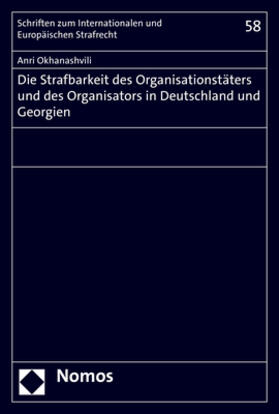 Okhanashvili |  Okhanashvili, A: Strafbarkeit des Organisationstäters und de | Buch |  Sack Fachmedien