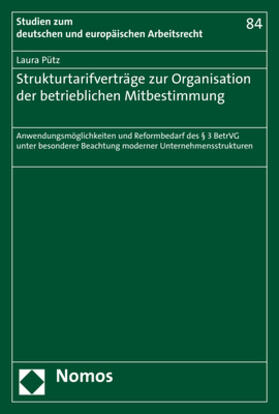 Pütz | Pütz, L: Strukturtarifverträge zur Organisation/Mitbest. | Buch | 978-3-8487-7767-9 | sack.de