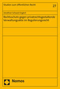 Schaub-Englert |  Schaub-Englert, J: Rechtsschutz gegen privatrechtsgestaltend | Buch |  Sack Fachmedien