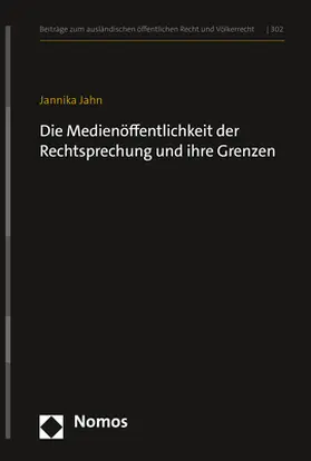 Jahn |  Die Medienöffentlichkeit der Rechtsprechung und ihre Grenzen | Buch |  Sack Fachmedien