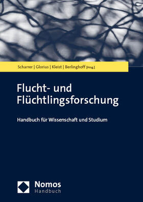 Berlinghoff / Scharrer / Glorius | Flucht- und Flüchtlingsforschung | Buch | 978-3-8487-7785-3 | sack.de
