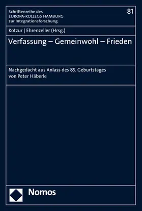 Kotzur / Ehrenzeller |  Verfassung – Gemeinwohl – Frieden | Buch |  Sack Fachmedien