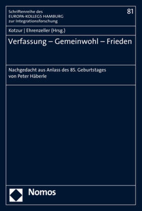 Kotzur / Ehrenzeller | Verfassung - Gemeinwohl - Frieden | Buch | 978-3-8487-7788-4 | sack.de