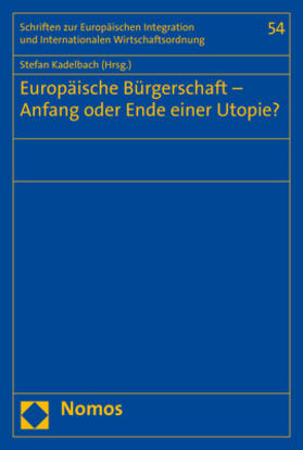 Kadelbach | Europäische Bürgerschaft - Anfang oder Ende einer Utopie? | Buch | 978-3-8487-7804-1 | sack.de
