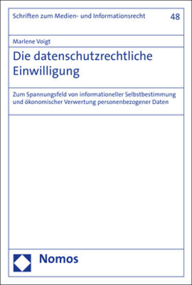 Voigt | Die datenschutzrechtliche Einwilligung | Buch | 978-3-8487-7831-7 | sack.de