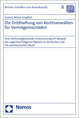 Jungblut | Die Dritthaftung von Rechtsanwälten für Vermögensschäden | Buch | 978-3-8487-7835-5 | sack.de