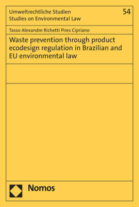 Cipriano | Cipriano, T: Waste prevention through product ecodesign regu | Buch | 978-3-8487-7837-9 | sack.de