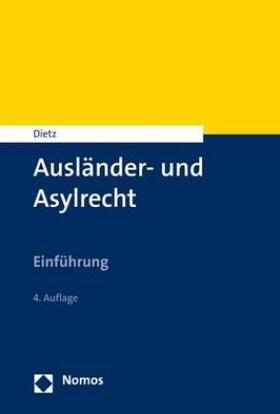 Dietz | Dietz, A: Ausländer- und Asylrecht | Buch | 978-3-8487-7840-9 | sack.de